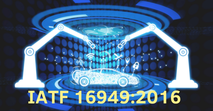 A Norma IATF 16949:2016 - Concepção e Implementação de SGQ -  Setor Automóvel