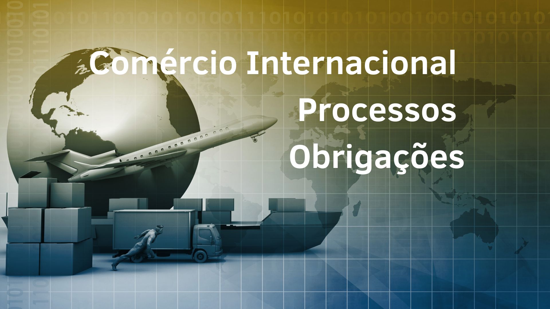 Comércio Internacional - Processos e Obrigações   